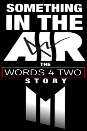 Something in the Air: The Words Four Two Story movie poster