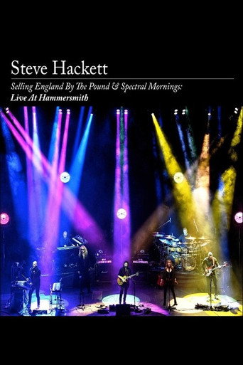 Steve Hackett: Selling England By The Pound & Spectral Mornings: Live at Hammersmith movie poster