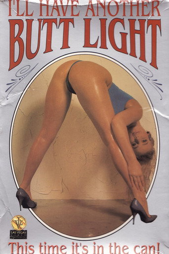 I'll Have Another Butt Light movie poster