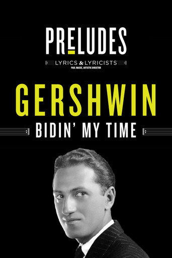 George Gershwin: Bidin' My Time movie poster