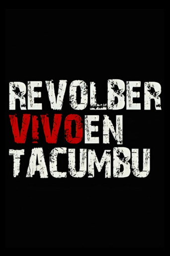 Revolber: Live at Tacumbu movie poster