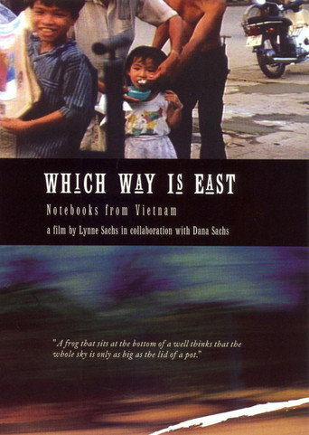 Which Way Is East: Notebooks from Vietnam movie poster