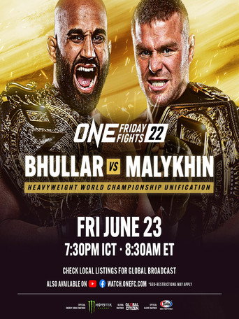 ONE Friday Fights 22: Bhullar vs. Malykhin movie poster