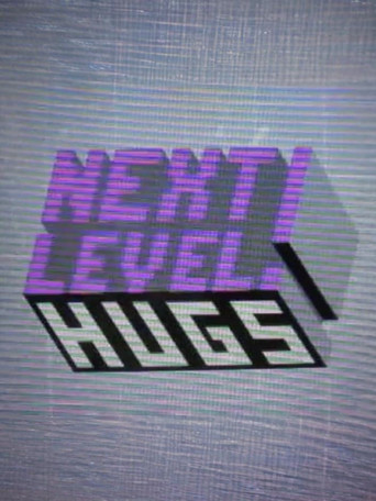 Next Level: Hugs! movie poster