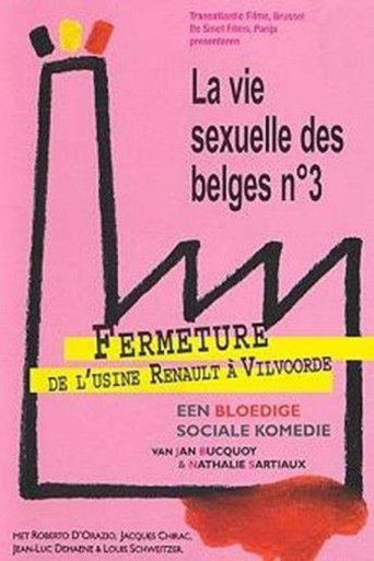 La Vie sexuelle des Belges partie 3 - Fermeture de l'usine Renault à Vilvoorde movie poster