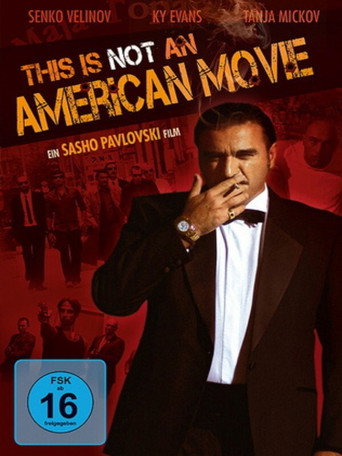 This Is Not an American Movie movie poster