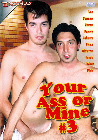 Your Ass or Mine 3 movie poster