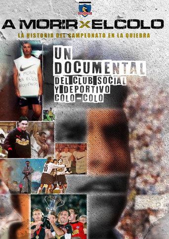 A Morir por el Colo movie poster
