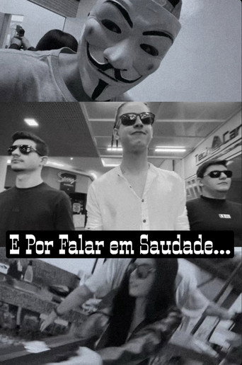 E Por Falar em Saudade... movie poster