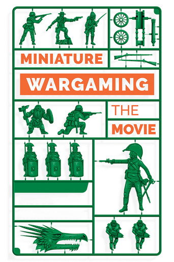 Miniature Wargaming: The Movie movie poster