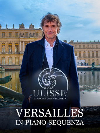 Speciale Ulisse: Versailles in piano sequenza movie poster