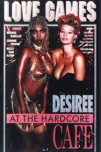 Desiree at the Hardcore Cafe movie poster