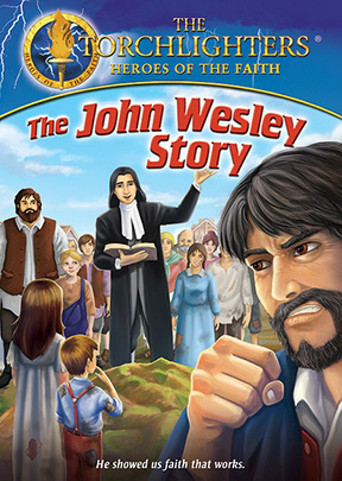 Torchlighters: The John Wesley Story movie poster