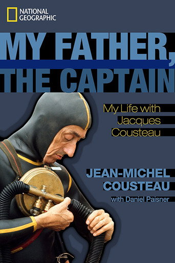 My Father the Captain: Jacques-Yves Cousteau movie poster