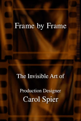 Frame by Frame: The Invisible Art of Production Designer Carol Spier movie poster