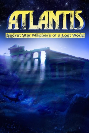 Atlantis: Secret Star Mappers of a Lost World movie poster