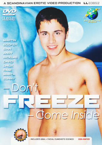 Don't Freeze - Come Inside movie poster