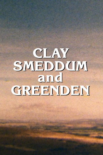 Clay, Smeddum and Greenden movie poster