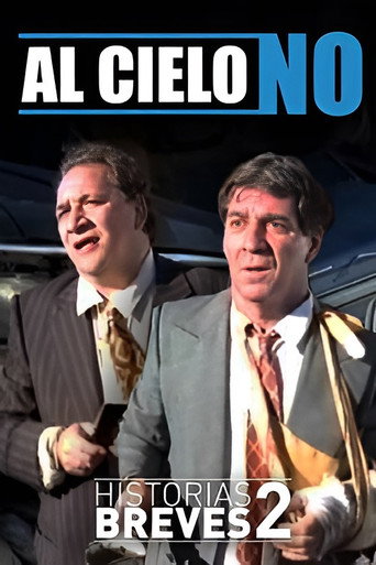 Historias Breves II: Al cielo, no movie poster
