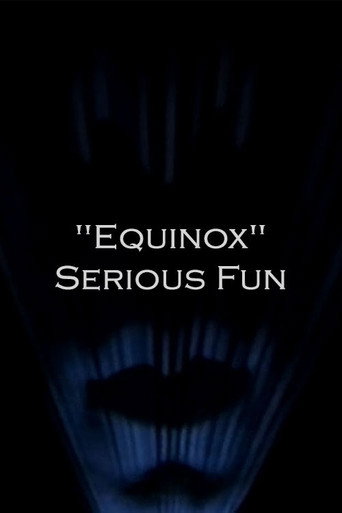 "Equinox" Serious Fun movie poster