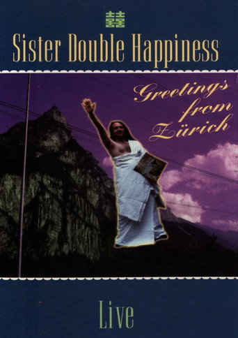 Sister Double Happiness: Greetings From Zürich movie poster