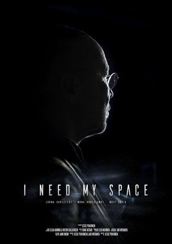I Need My Space movie poster