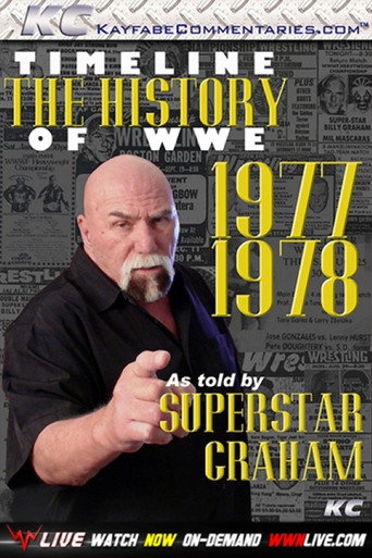 Timeline: The History of WWE – 1977-1978 – As Told By Superstar Graham movie poster