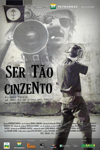 Ser Tão Cinzento movie poster