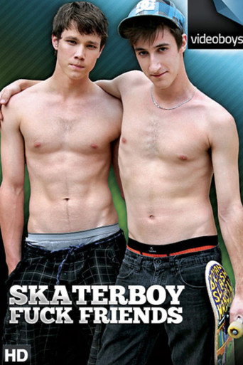 Skaterboy Fuck Friends movie poster