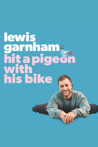 Lewis Garnham: Hit A Pigeon With His Bike movie poster