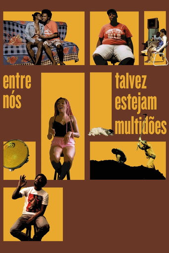 Entre Nós Talvez Estejam Multidões movie poster