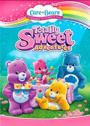 Care Bears: Totally Sweet Adventures movie poster