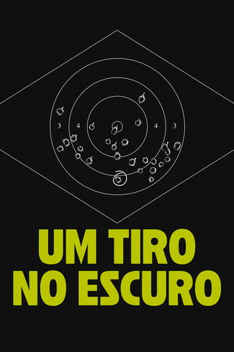 Um Tiro no Escuro movie poster