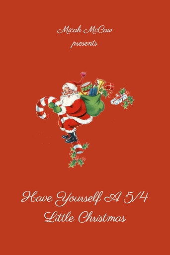 Have Yourself A 5/4 Little Christmas movie poster