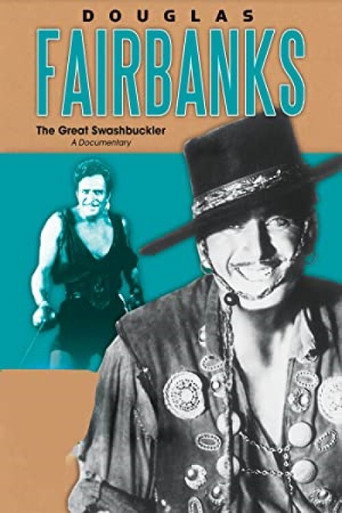 Douglas Fairbanks: The Great Swashbuckler movie poster