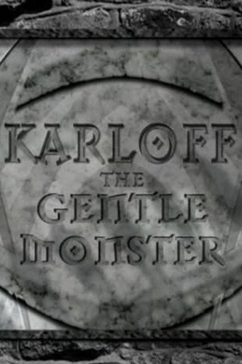 Karloff: The Gentle Monster movie poster