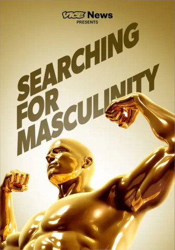 VICE News Presents: Searching for Masculinity movie poster