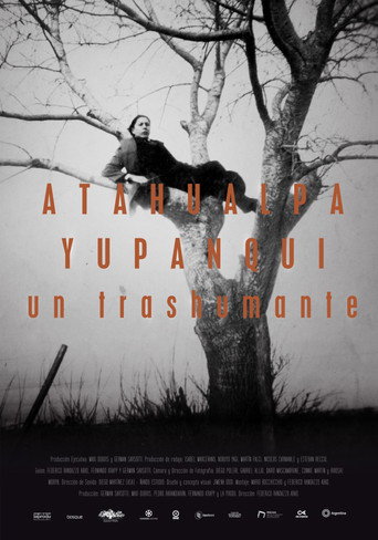 Atahualpa Yupanqui, un trashumante movie poster