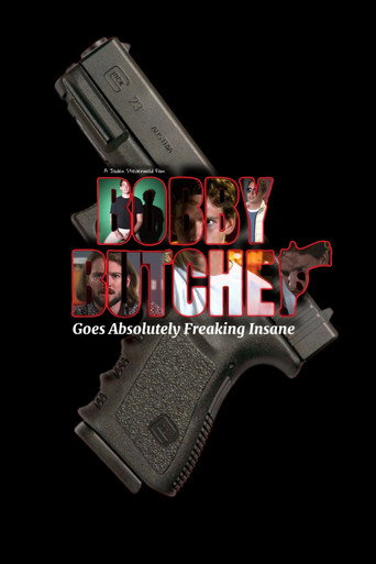 Bobby Butcher Goes Absolutely Freaking Insane movie poster
