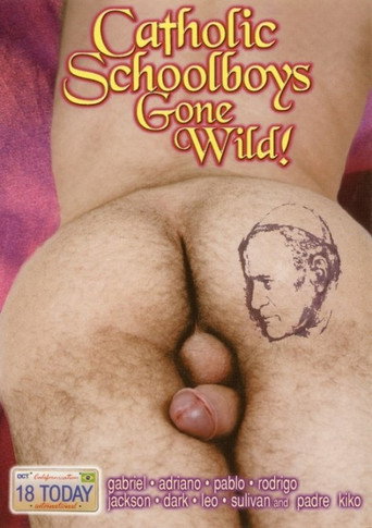 Catholic Schoolboys Gone Wild! movie poster