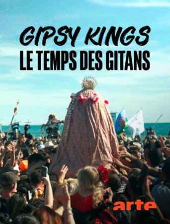 Gipsy Kings, le temps des gitans movie poster