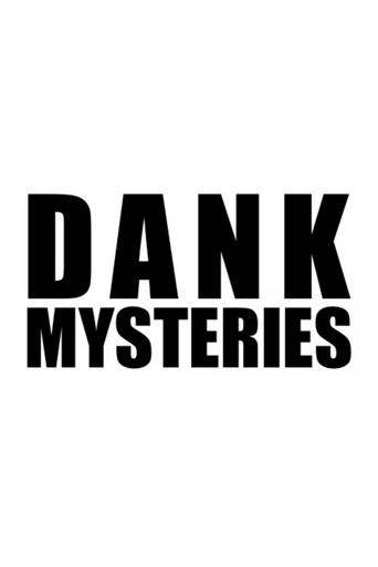 Dank Mysteries movie poster