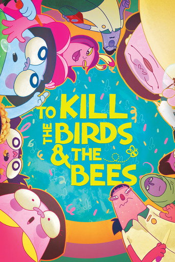 To Kill the Birds & the Bees movie poster
