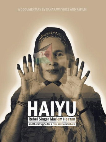 HAIYU: Rebel Singer Mariem Hassan and the Struggle for a Free Western Sahara movie poster