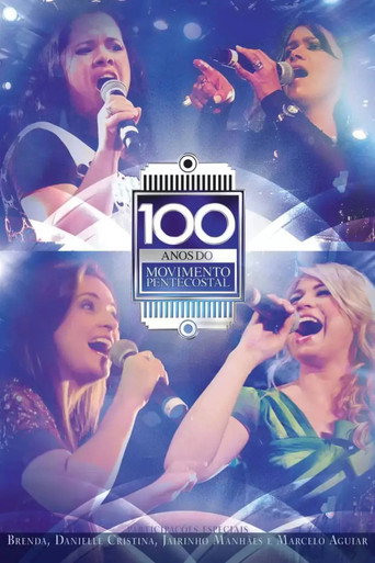 100 Anos do Movimento Pentecostal movie poster