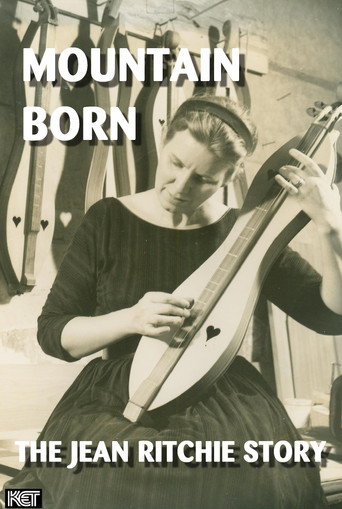 Mountain Born: The Jean Ritchie Story movie poster
