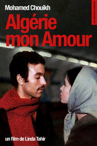 Mohamed Chouikh, Algérie mon Amour movie poster
