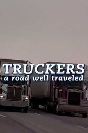 Truckers: A Road Well Traveled movie poster