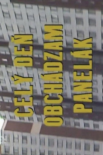 Celý deň obchádzam panelák movie poster
