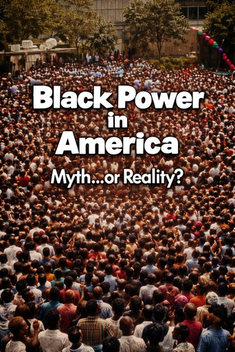 Black Power in America: Myth or Reality? movie poster